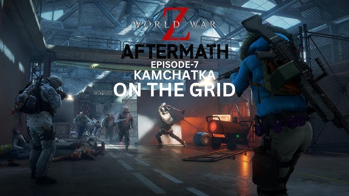 WWZ Aftermath Episode 7: Kamchatka